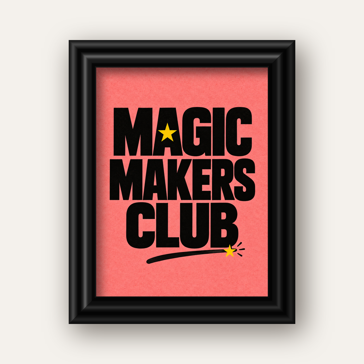 Magic Makers Club – Modern Tipografi Sihirli Poster — siyah galeri çerçeveli