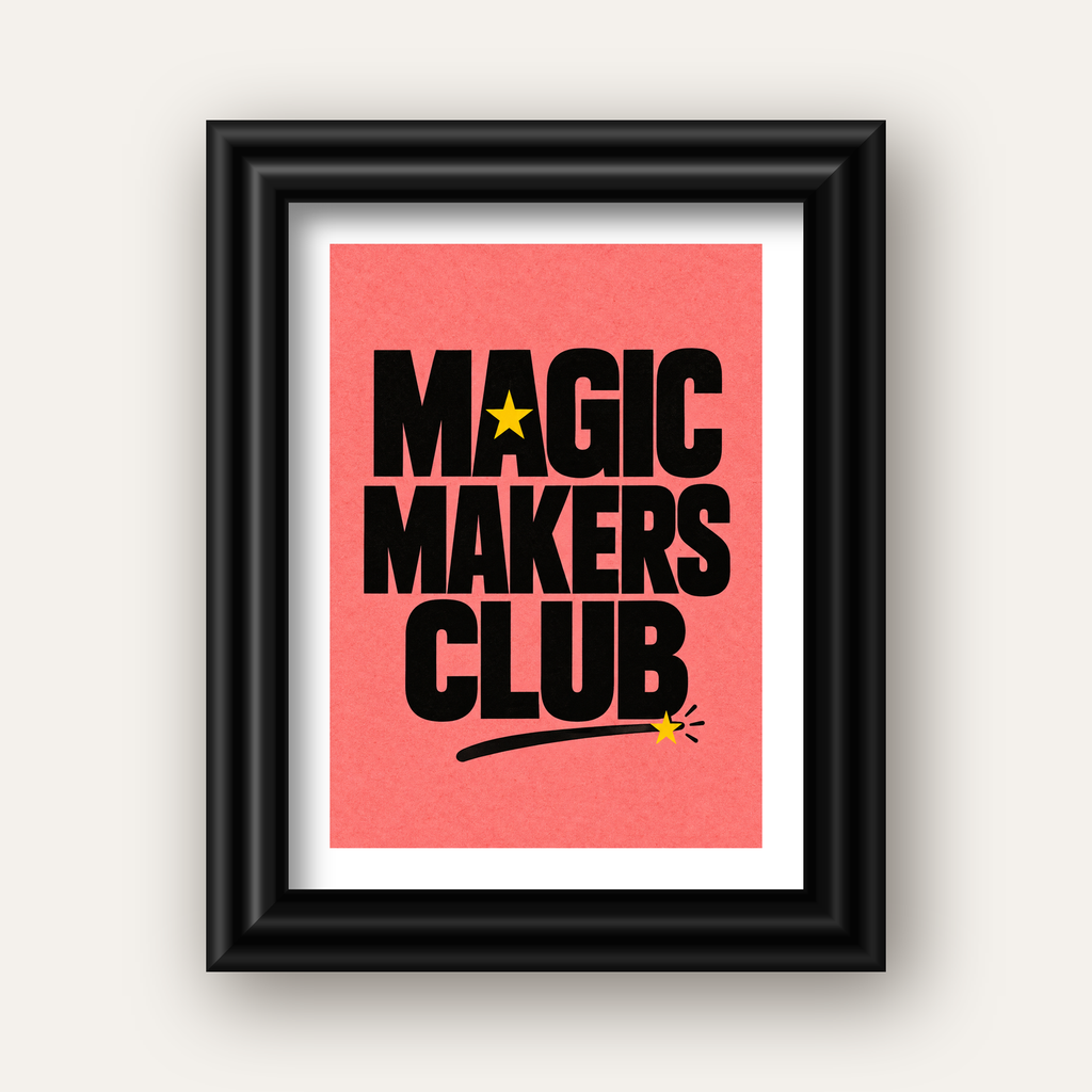 Magic Makers Club – Modern Tipografi Sihirli Poster — siyah galeri çerçeveli paspartulu