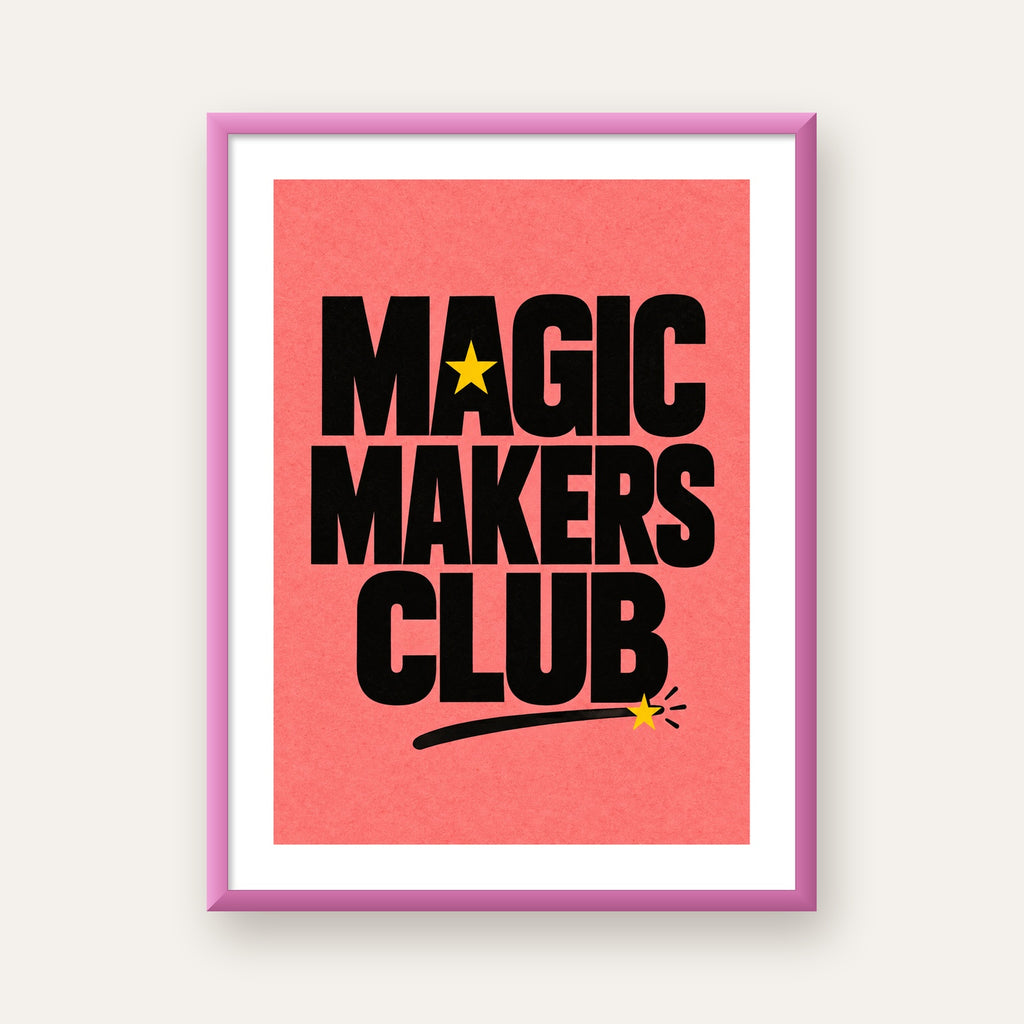 Magic Makers Club – Modern Tipografi Sihirli Poster — pembe çerçeveli paspartulu