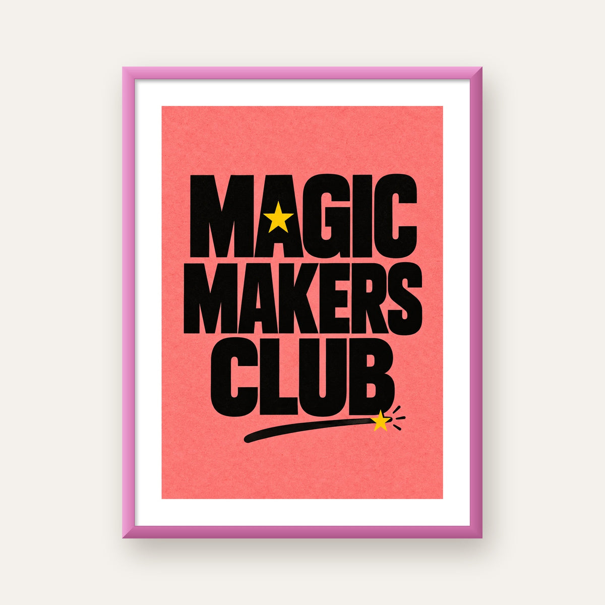 Magic Makers Club – Modern Tipografi Sihirli Poster — pembe çerçeveli paspartulu