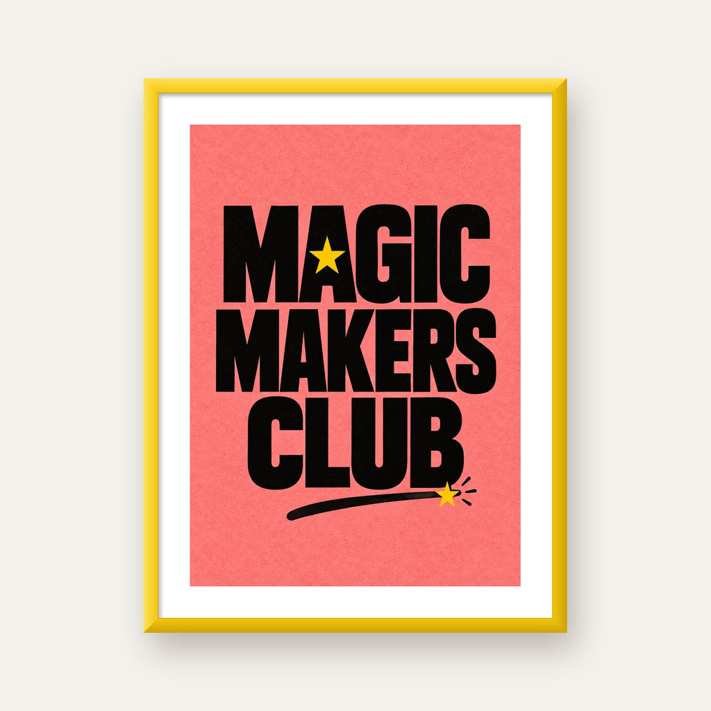 Magic Makers Club – Modern Tipografi Sihirli Poster — sarı çerçeveli paspartulu