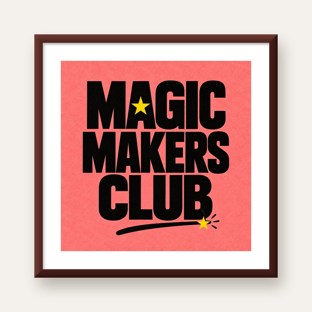 Magic Makers Club – Modern Tipografi Sihirli Poster — ceviz çerçeveli paspartulu