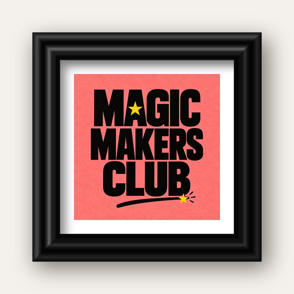 Magic Makers Club – Modern Tipografi Sihirli Poster — siyah galeri çerçeveli paspartulu