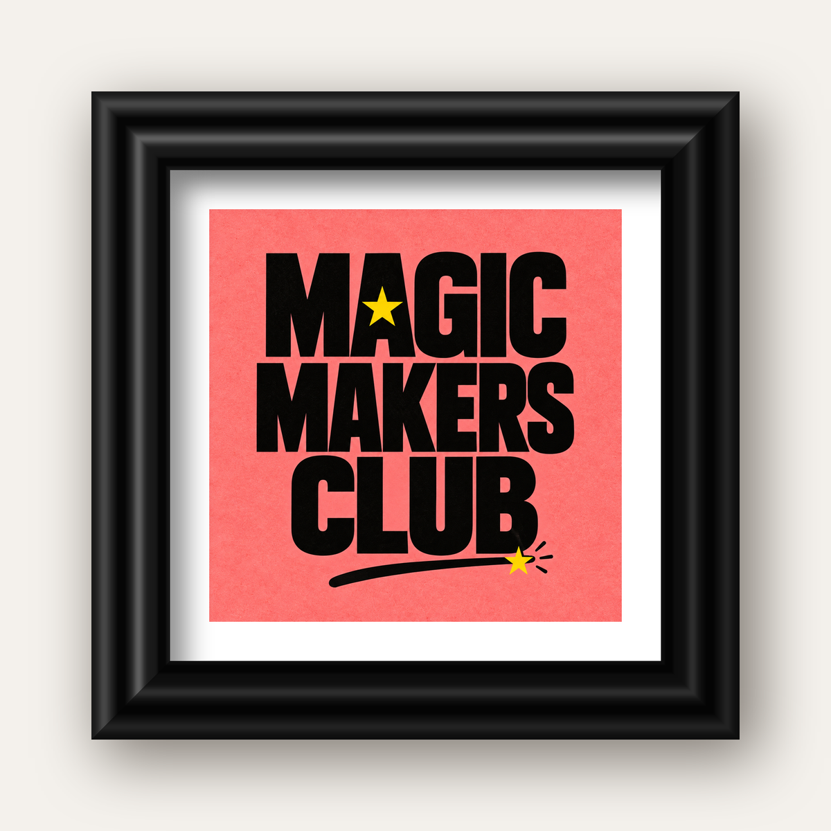 Magic Makers Club – Modern Tipografi Sihirli Poster — siyah galeri çerçeveli paspartulu
