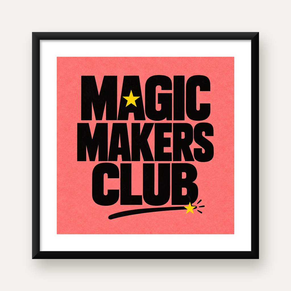 Magic Makers Club – Modern Tipografi Sihirli Poster — Kare baskı, beyaz kenar boşluklu