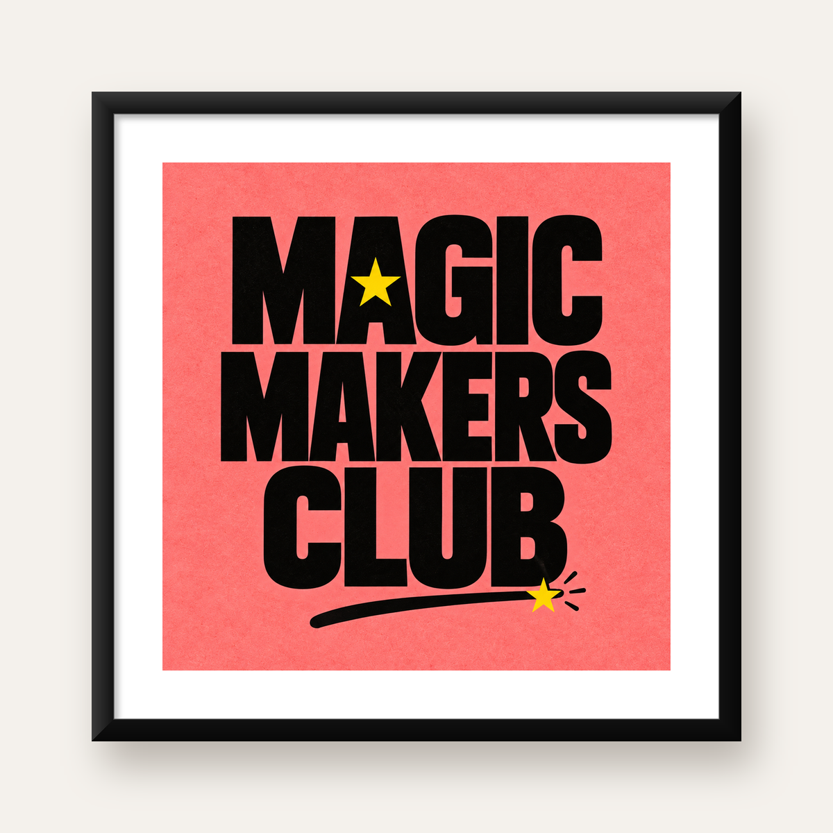 Magic Makers Club – Modern Tipografi Sihirli Poster — Kare baskı, beyaz kenar boşluklu