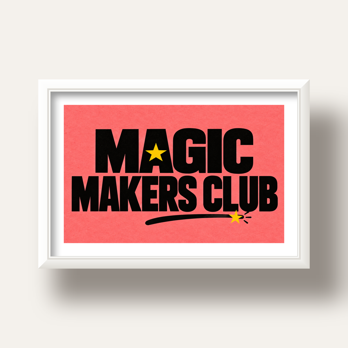 Magic Makers Club – Modern Tipografi Sihirli Poster — beyaz derin çerçeveli paspartulu