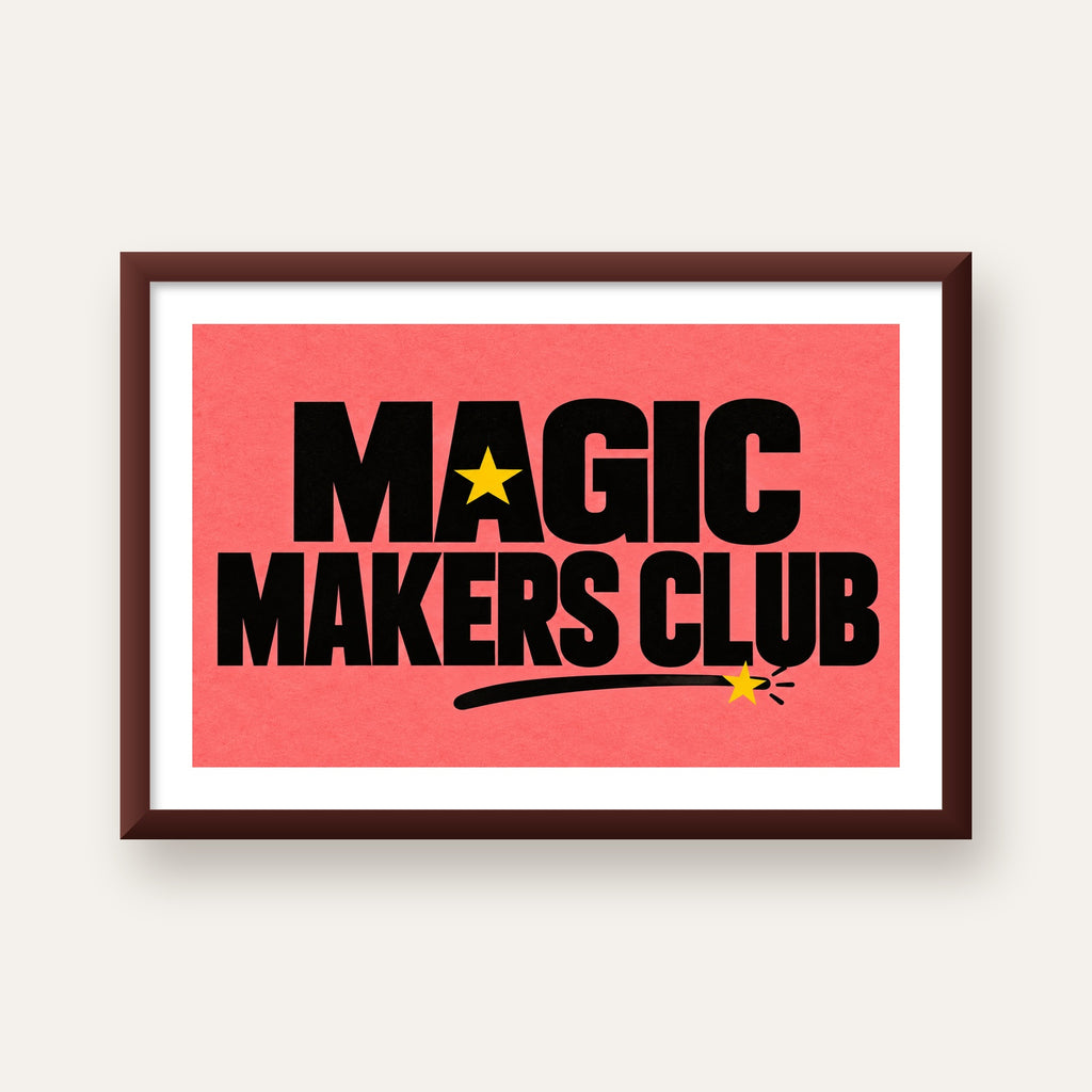 Magic Makers Club – Modern Tipografi Sihirli Poster — ceviz çerçeveli paspartulu