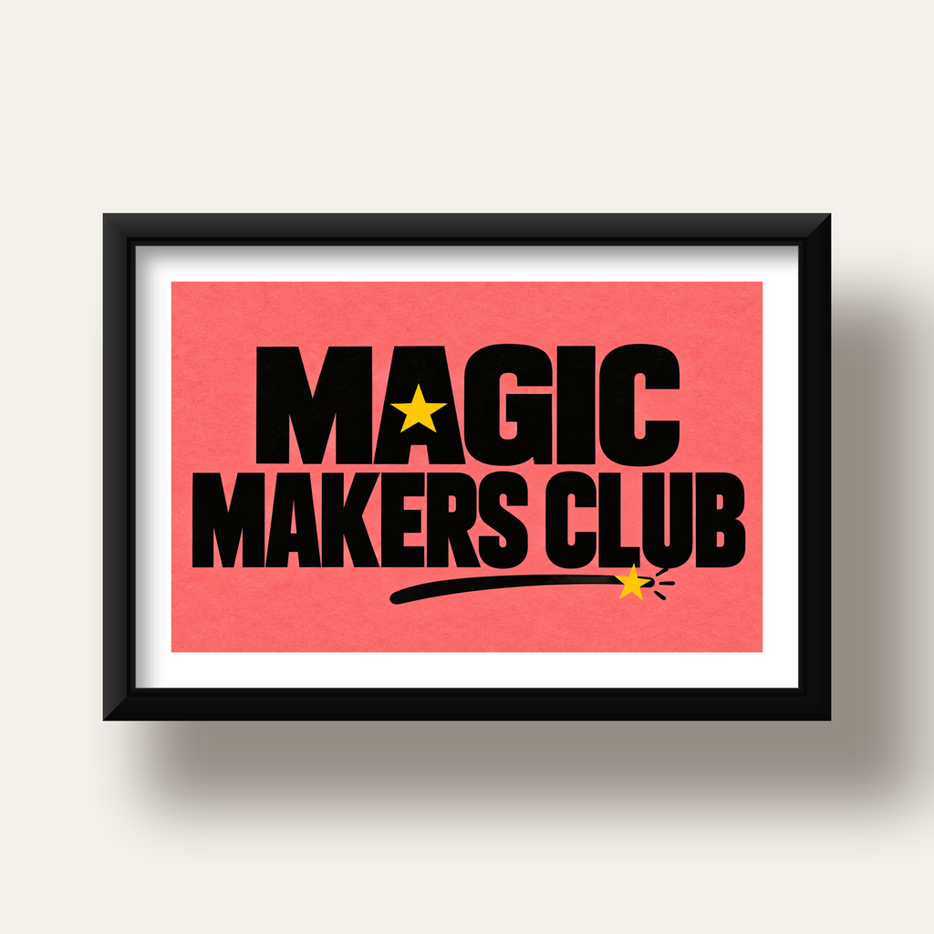 Magic Makers Club – Modern Tipografi Sihirli Poster — siyah derin çerçeveli paspartulu