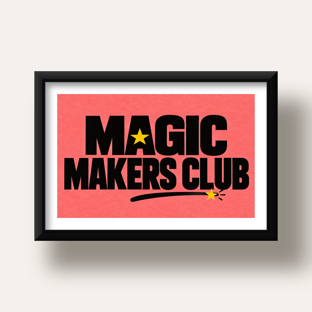 Magic Makers Club – Modern Tipografi Sihirli Poster — siyah derin çerçeveli paspartulu