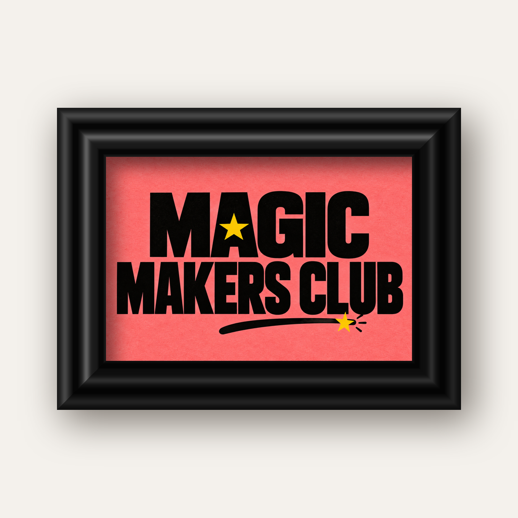Magic Makers Club – Modern Tipografi Sihirli Poster — siyah galeri çerçeveli