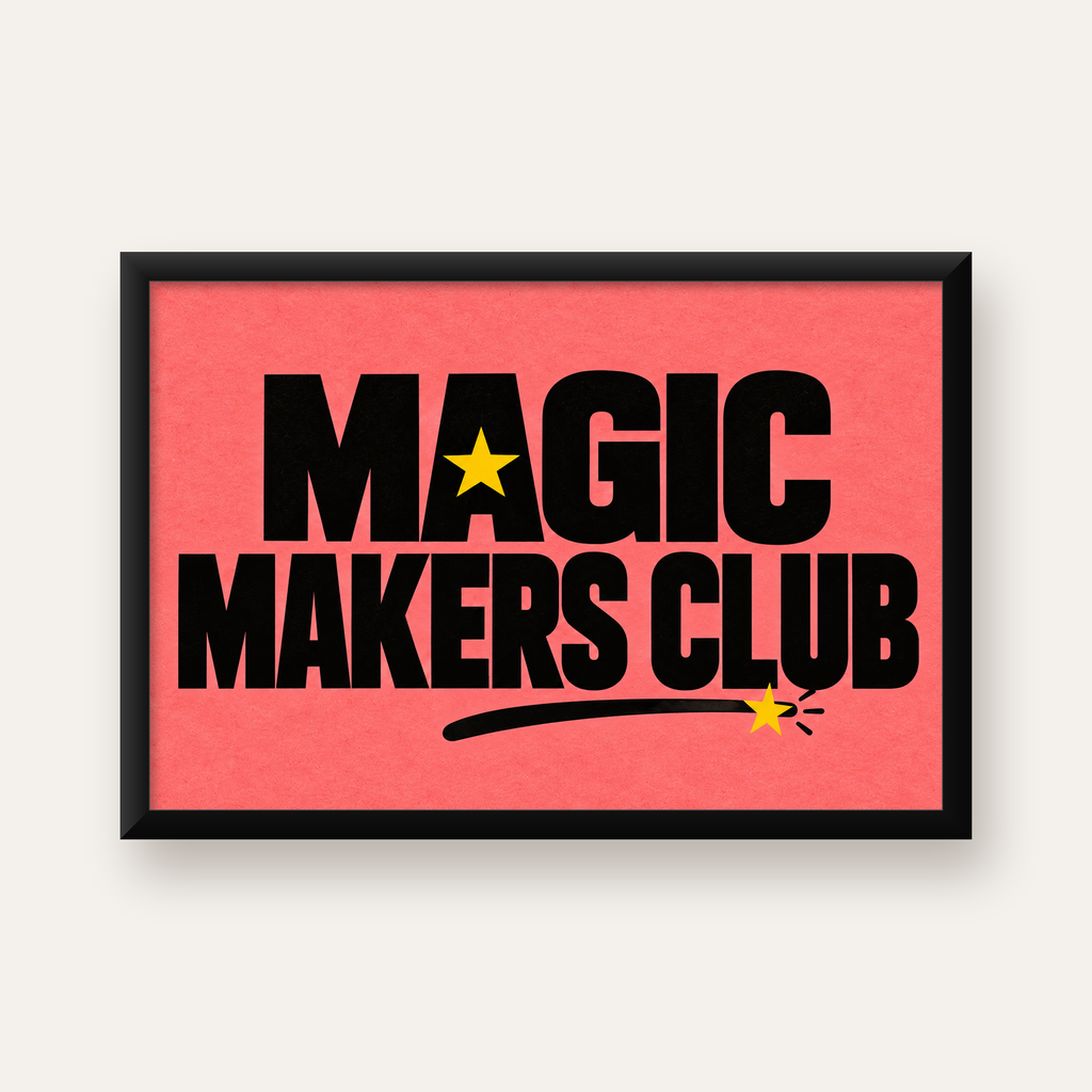 Magic Makers Club – Modern Tipografi Sihirli Poster — Yatay baskı, düz siyah çerçeveli duvar posteri