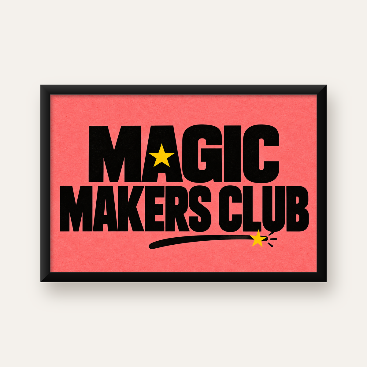 Magic Makers Club – Modern Tipografi Sihirli Poster — Yatay baskı, düz siyah çerçeveli duvar posteri