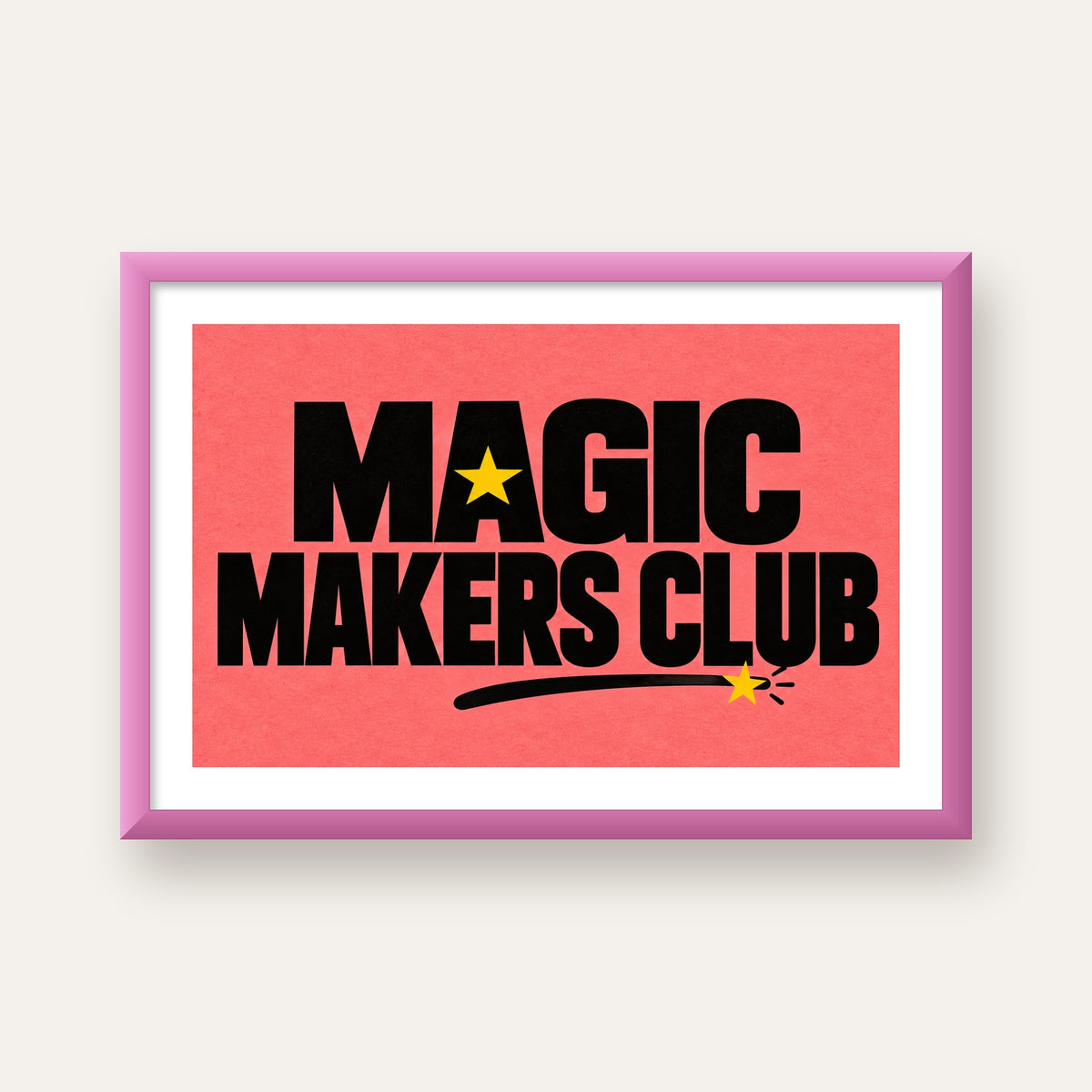 Magic Makers Club – Modern Tipografi Sihirli Poster — pembe çerçeveli paspartulu