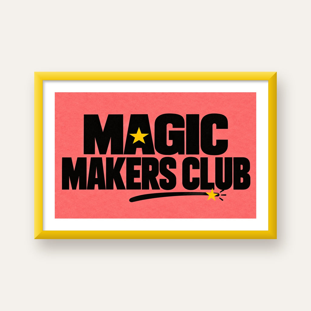 Magic Makers Club – Modern Tipografi Sihirli Poster — sarı çerçeveli paspartulu