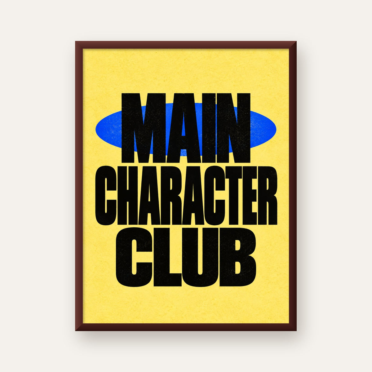 MAIN CHARACTER CLUB Modern Tipografi Poster - Dijital Sanat — ceviz çerçeveli