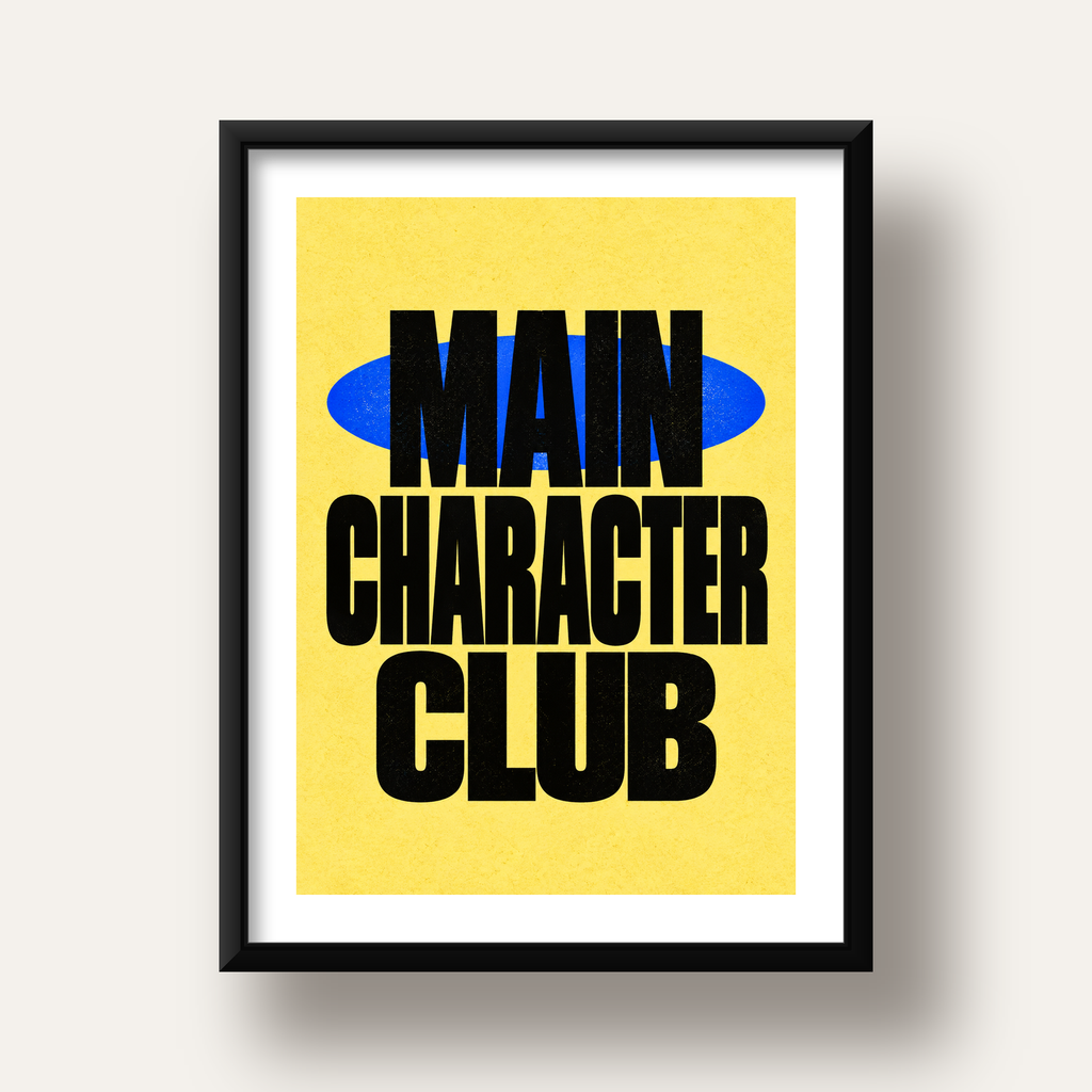 MAIN CHARACTER CLUB Modern Tipografi Poster - Dijital Sanat — siyah derin çerçeveli paspartulu