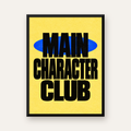 MAIN CHARACTER CLUB Modern Tipografi Poster - Dijital Sanat — Dikey baskı, düz siyah çerçeveli duvar posteri