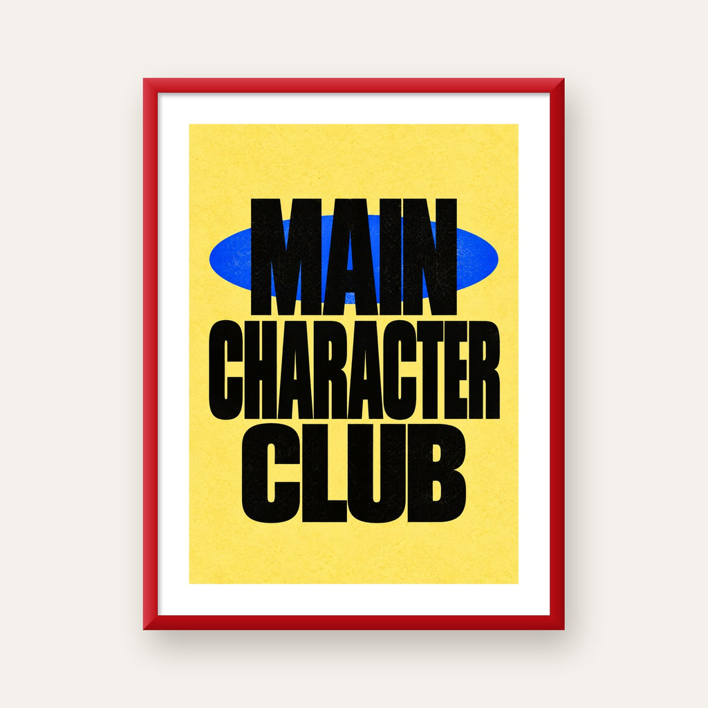MAIN CHARACTER CLUB Modern Tipografi Poster - Dijital Sanat — kırmızı çerçeveli paspartulu