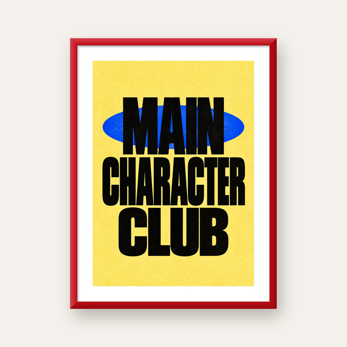MAIN CHARACTER CLUB Modern Tipografi Poster - Dijital Sanat — kırmızı çerçeveli paspartulu