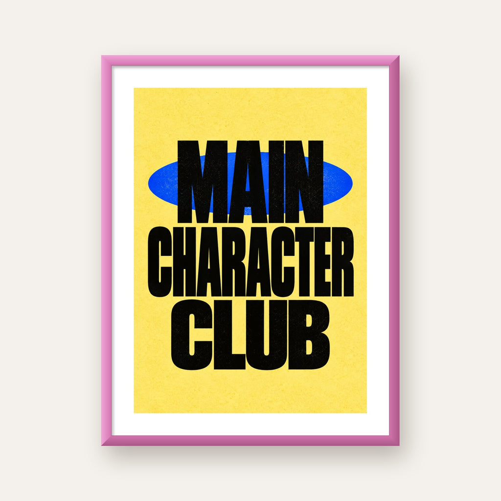 MAIN CHARACTER CLUB Modern Tipografi Poster - Dijital Sanat — pembe çerçeveli paspartulu