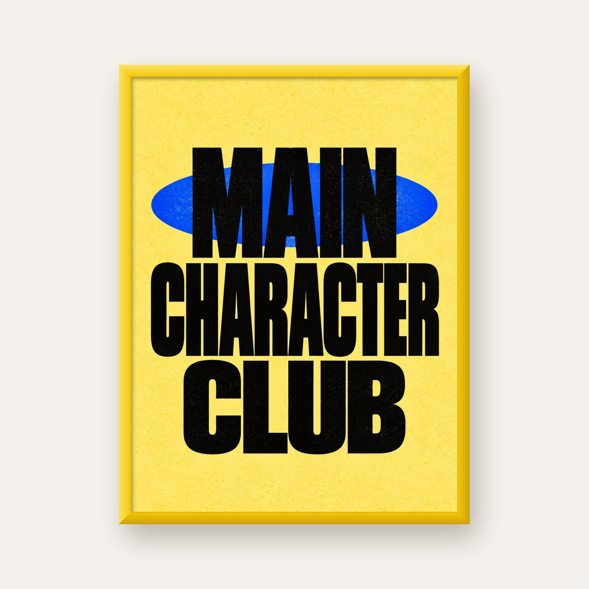 MAIN CHARACTER CLUB Modern Tipografi Poster - Dijital Sanat — sarı çerçeveli