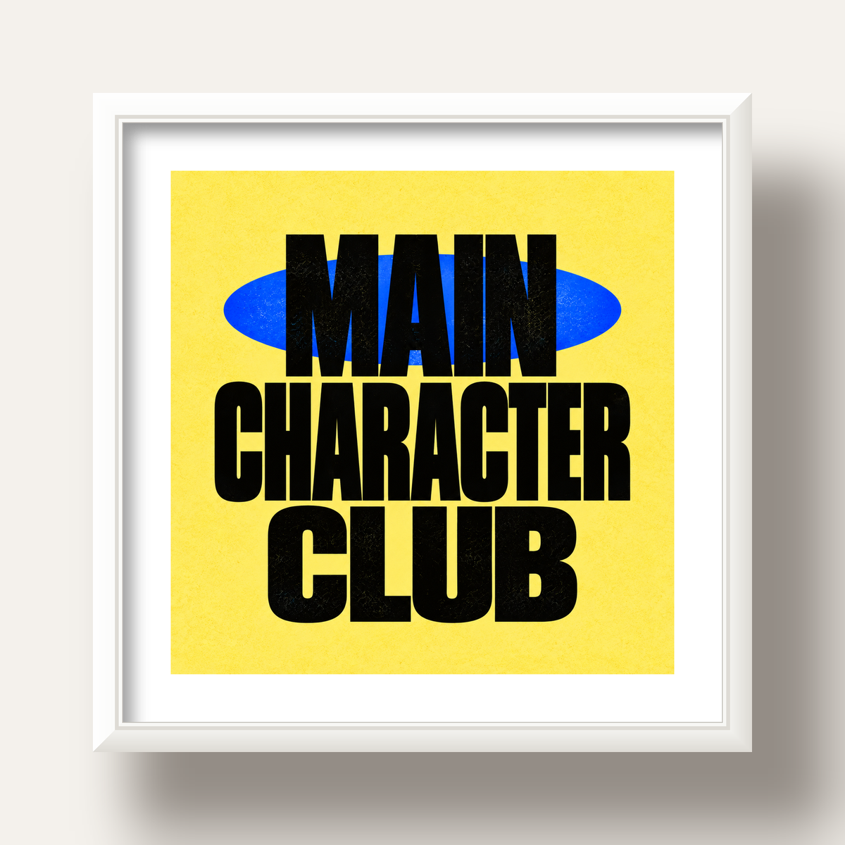 MAIN CHARACTER CLUB Modern Tipografi Poster - Dijital Sanat — beyaz derin çerçeveli paspartulu