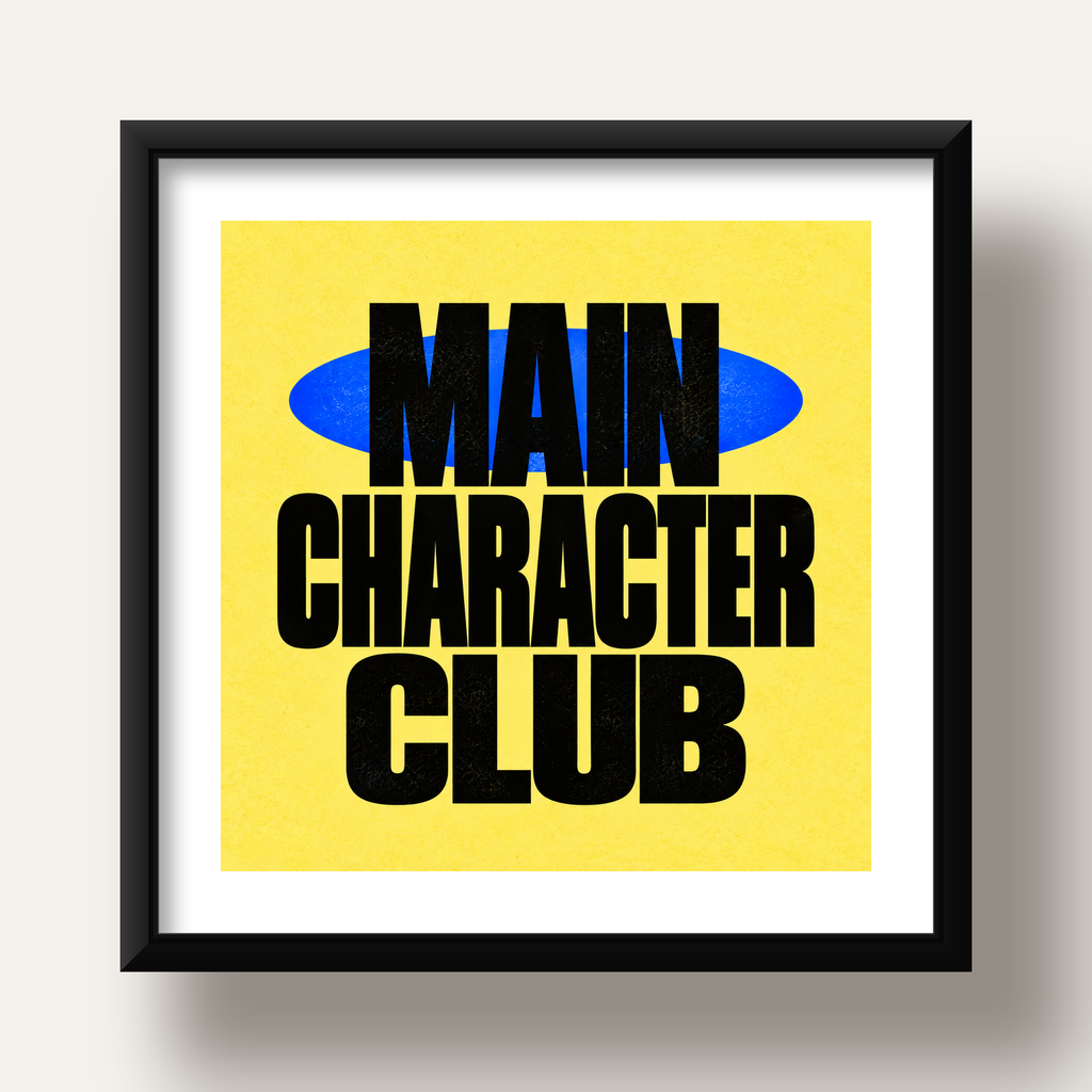 MAIN CHARACTER CLUB Modern Tipografi Poster - Dijital Sanat — siyah derin çerçeveli paspartulu