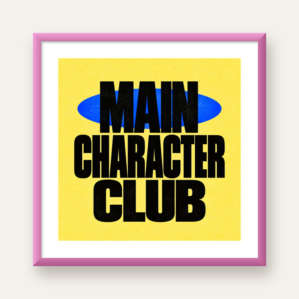 MAIN CHARACTER CLUB Modern Tipografi Poster - Dijital Sanat — pembe çerçeveli paspartulu