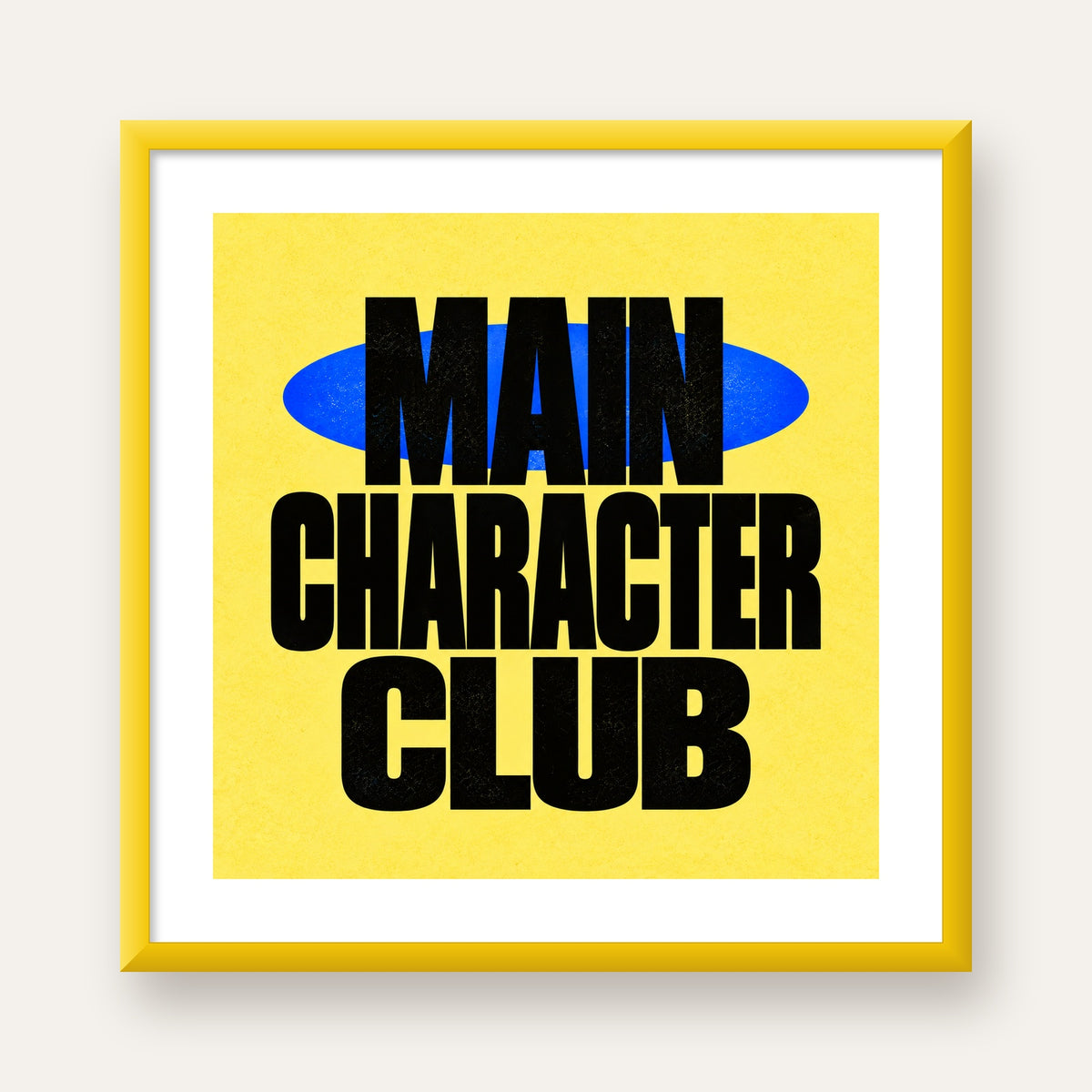 MAIN CHARACTER CLUB Modern Tipografi Poster - Dijital Sanat — sarı çerçeveli paspartulu