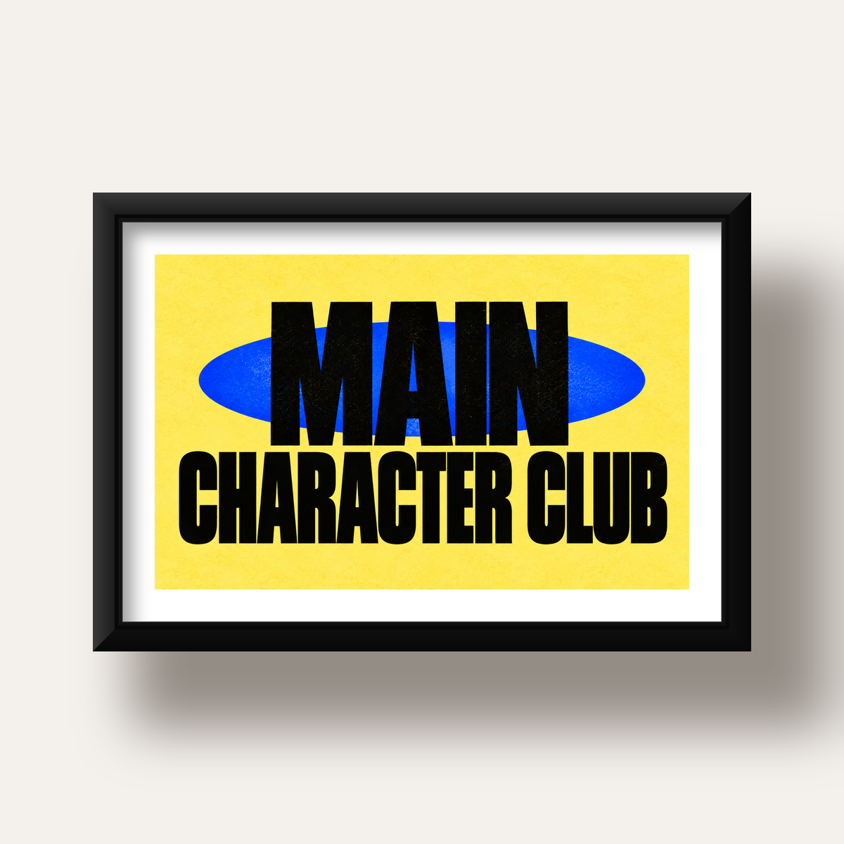 MAIN CHARACTER CLUB Modern Tipografi Poster - Dijital Sanat — siyah derin çerçeveli paspartulu