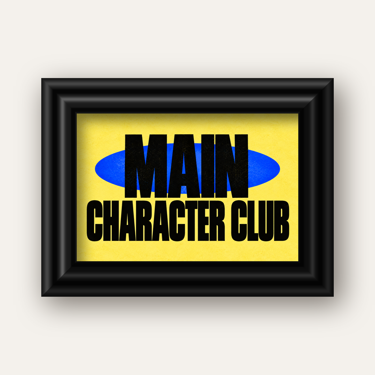 MAIN CHARACTER CLUB Modern Tipografi Poster - Dijital Sanat — siyah galeri çerçeveli