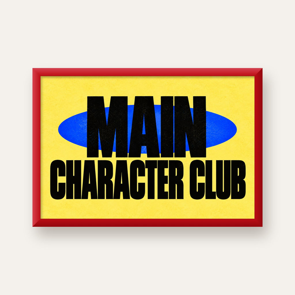 MAIN CHARACTER CLUB Modern Tipografi Poster - Dijital Sanat — kırmızı çerçeveli
