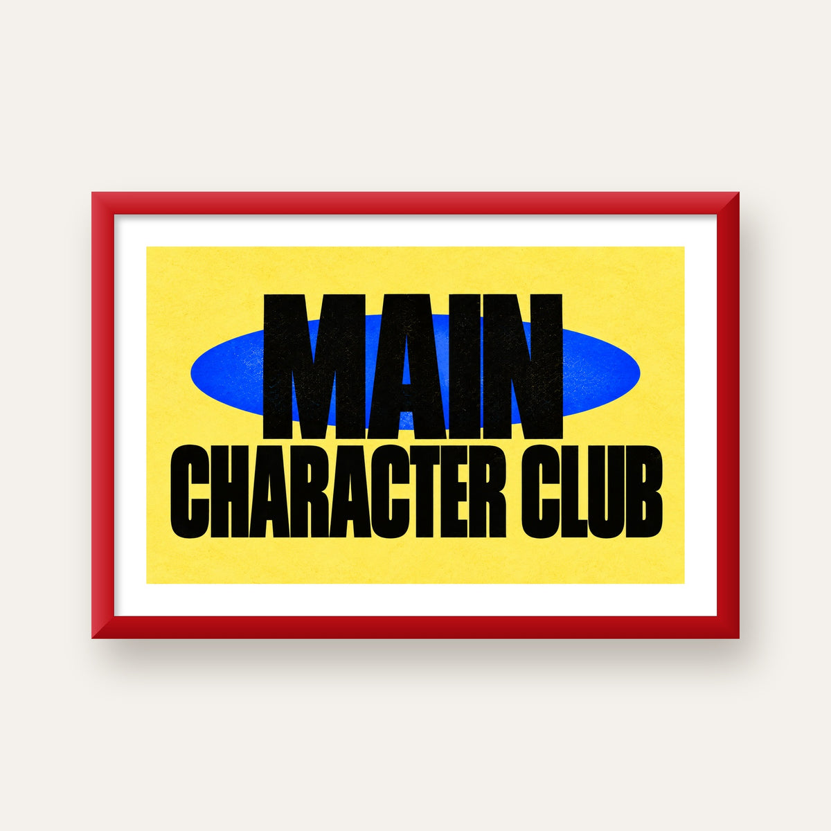MAIN CHARACTER CLUB Modern Tipografi Poster - Dijital Sanat — kırmızı çerçeveli paspartulu