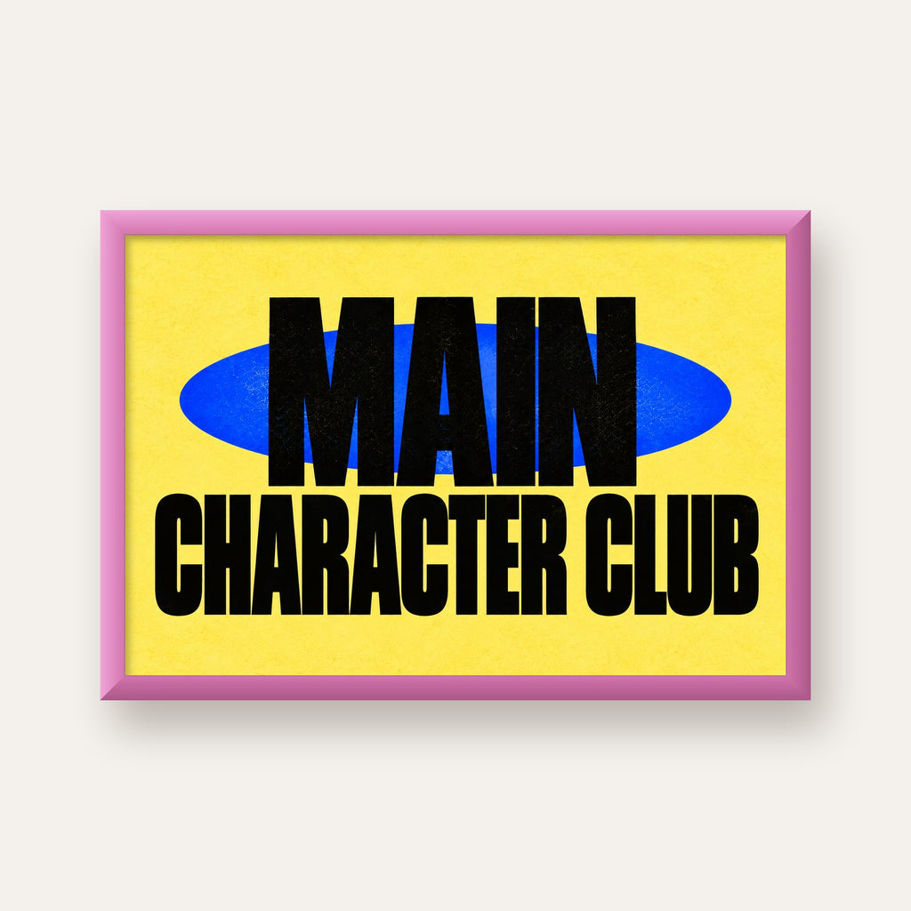 MAIN CHARACTER CLUB Modern Tipografi Poster - Dijital Sanat — pembe çerçeveli