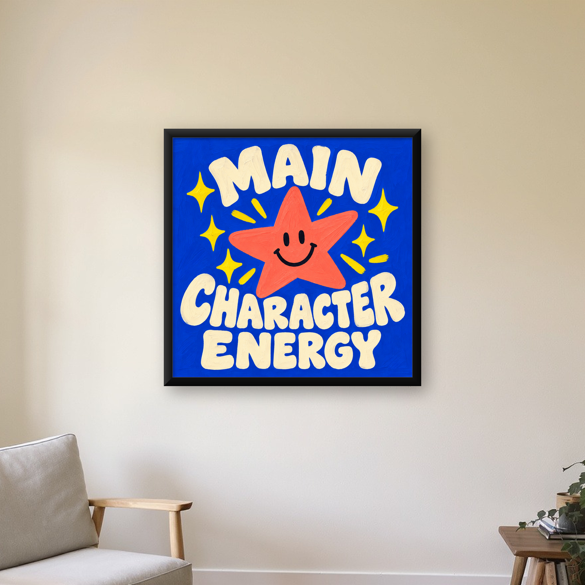 Gülen Yıldız ve 'MAIN CHARACTER ENERGY' Canlı Poster — Kare baskı, çerçeveli hâliyle bir ev duvarında