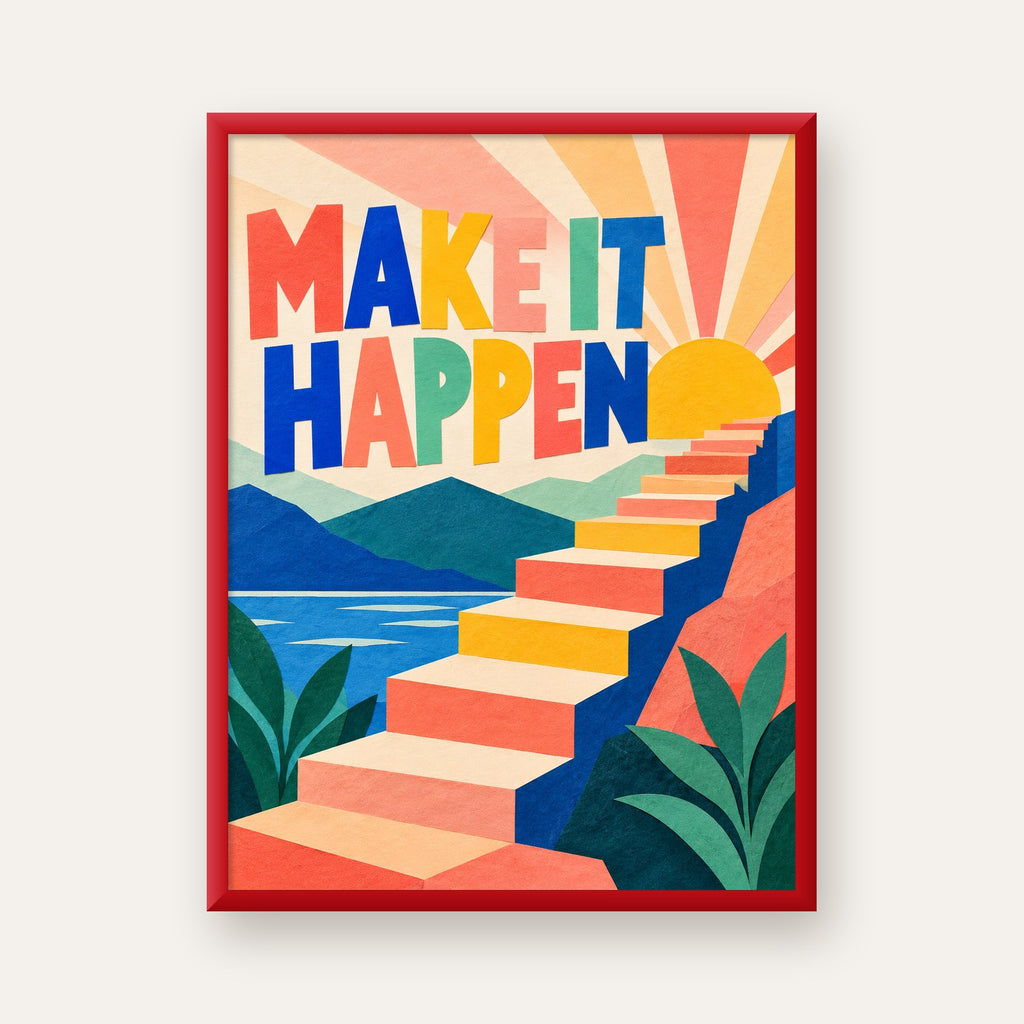 Motivasyonel Renkli Merdiven Poster – Make It Happen — kırmızı çerçeveli