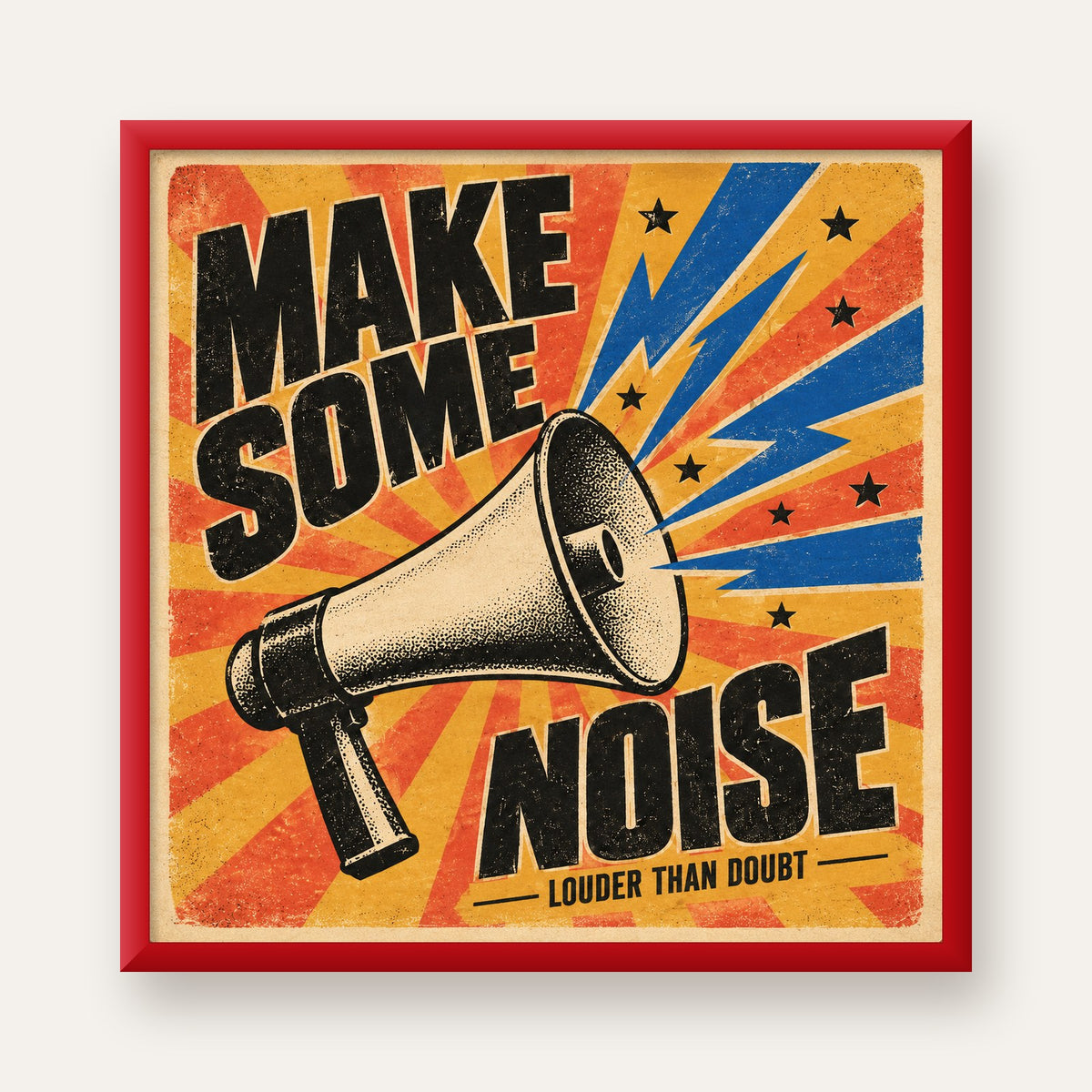 Retro Megafon Poster – Make Some Noise Vintage Duvar Dekoru — kırmızı çerçeveli