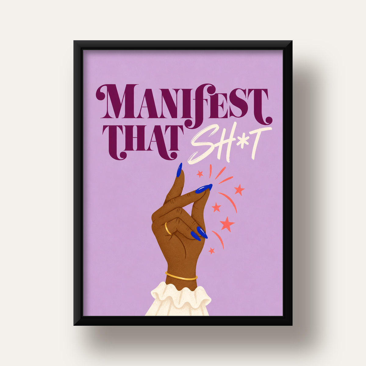 Manifest That Sh*t Renkli Tipografi Poster — siyah derin çerçeveli