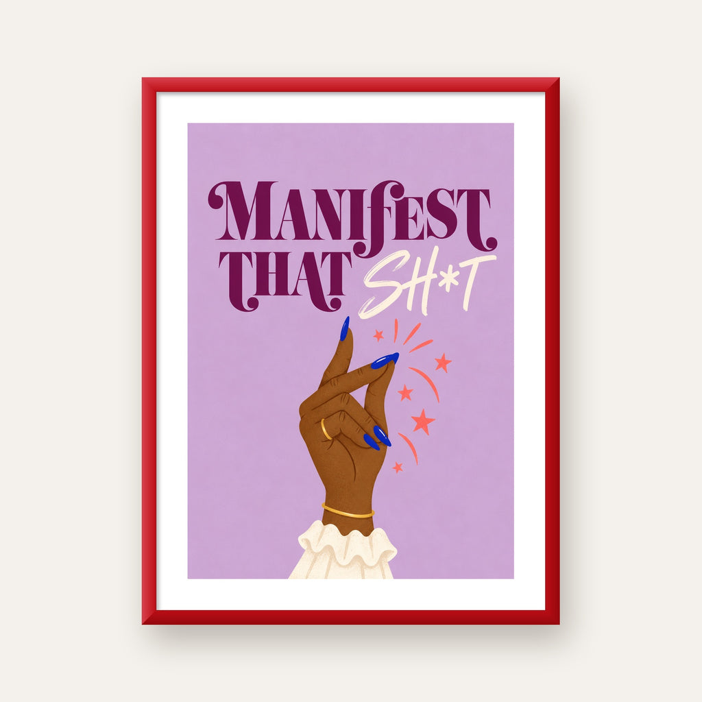 Manifest That Sh*t Renkli Tipografi Poster — kırmızı çerçeveli paspartulu