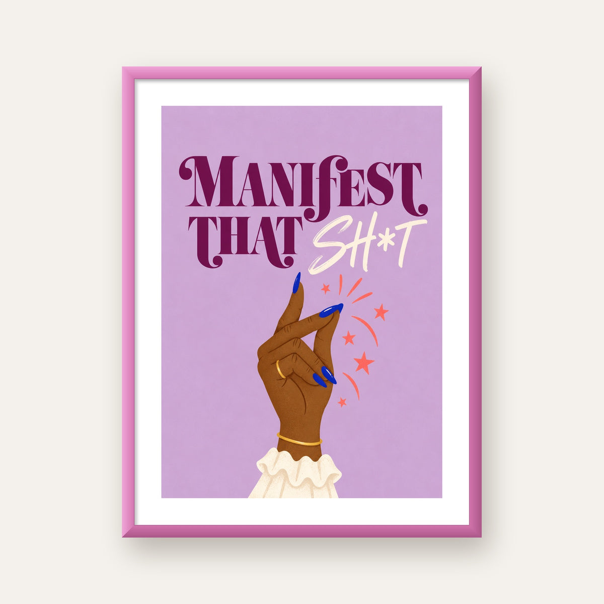 Manifest That Sh*t Renkli Tipografi Poster — pembe çerçeveli paspartulu