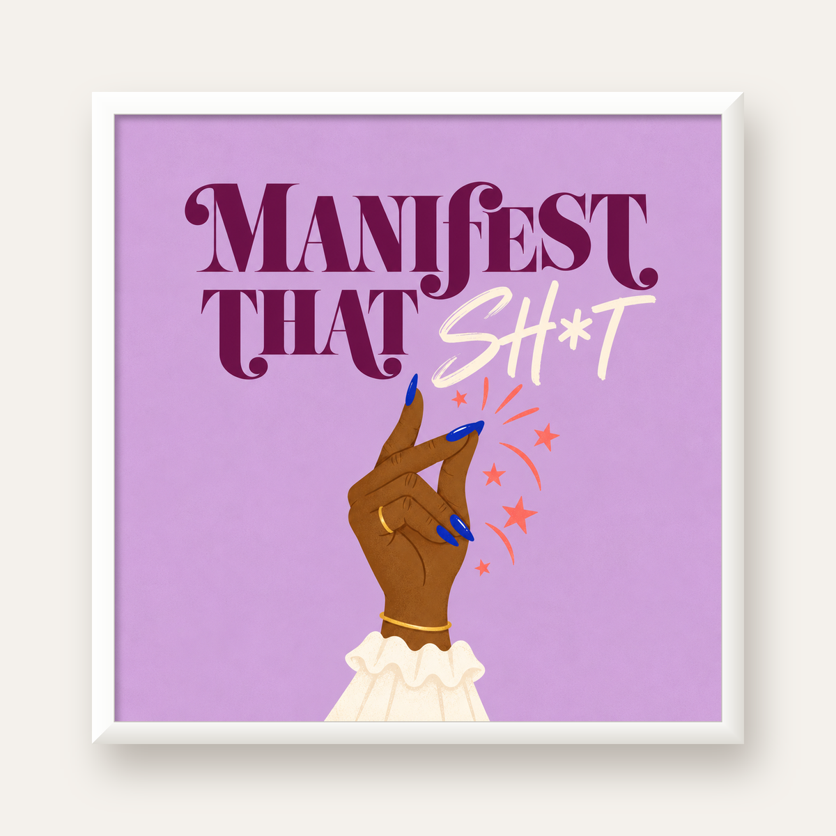 Manifest That Sh*t Renkli Tipografi Poster — beyaz çerçeveli kare poster
