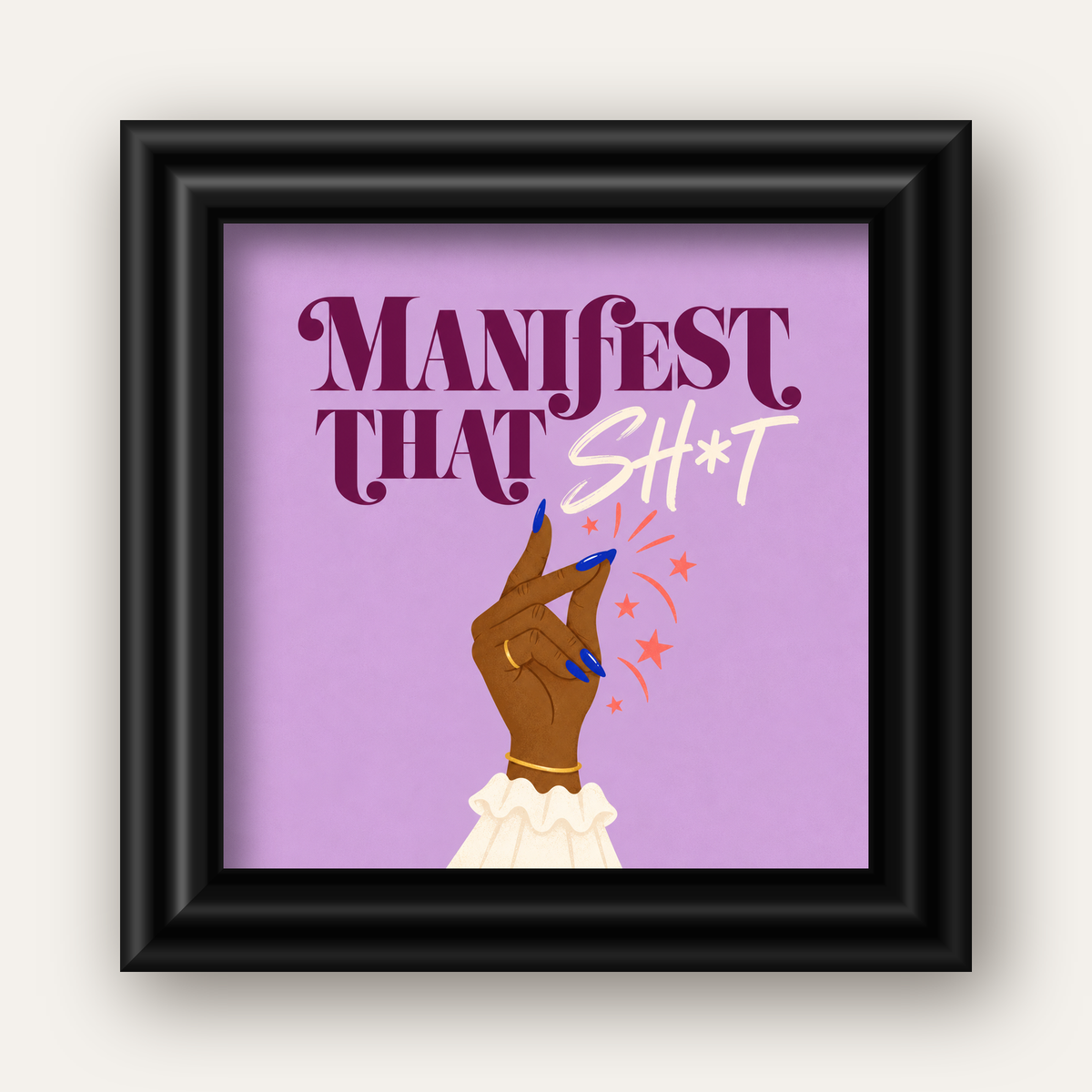 Manifest That Sh*t Renkli Tipografi Poster — siyah galeri çerçeveli