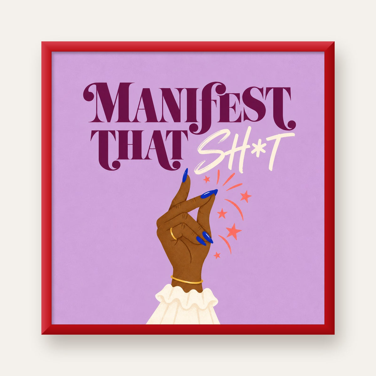 Manifest That Sh*t Renkli Tipografi Poster — kırmızı çerçeveli