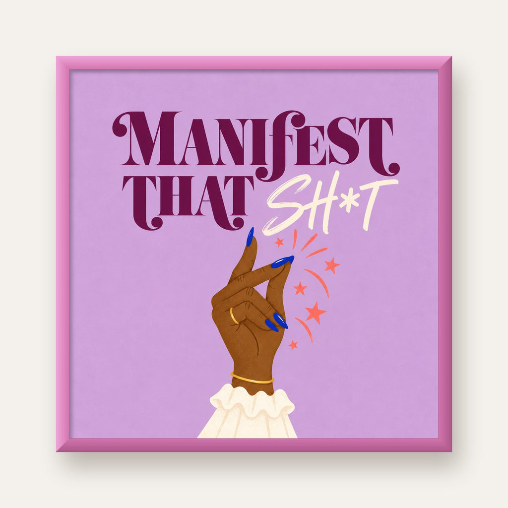 Manifest That Sh*t Renkli Tipografi Poster — pembe çerçeveli