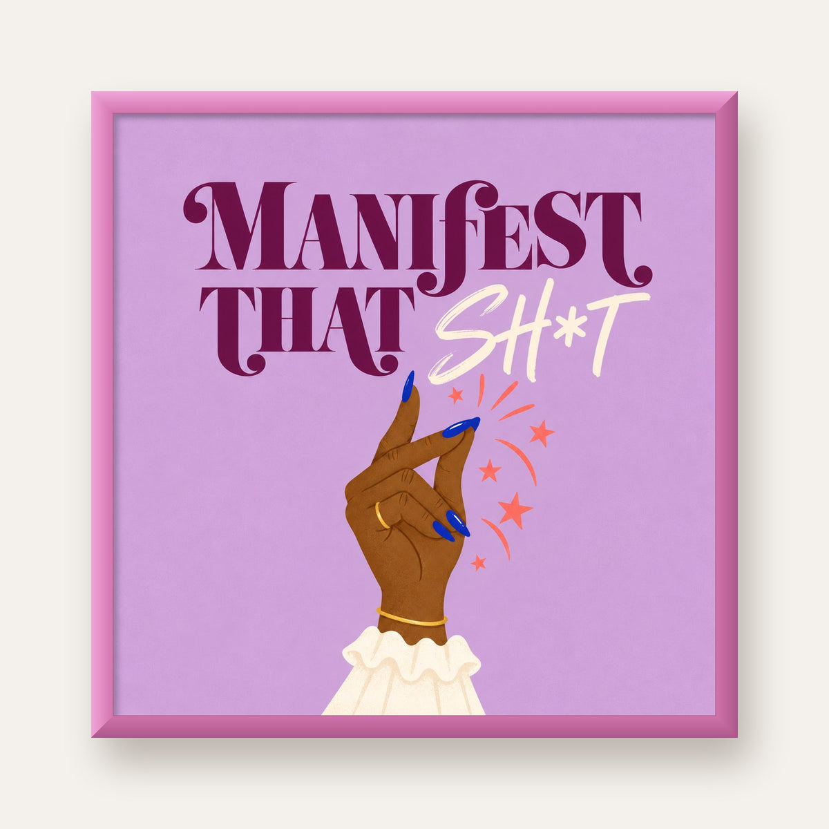 Manifest That Sh*t Renkli Tipografi Poster — pembe çerçeveli