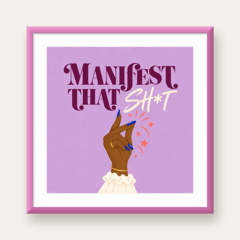 Manifest That Sh*t Renkli Tipografi Poster — pembe çerçeveli paspartulu