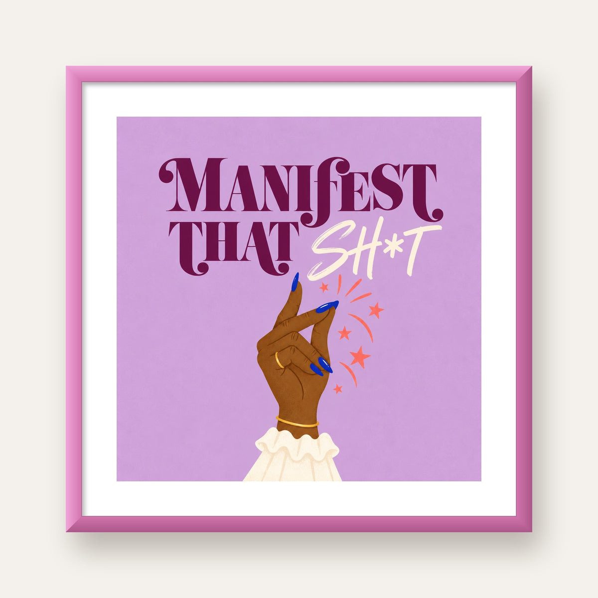 Manifest That Sh*t Renkli Tipografi Poster — pembe çerçeveli paspartulu