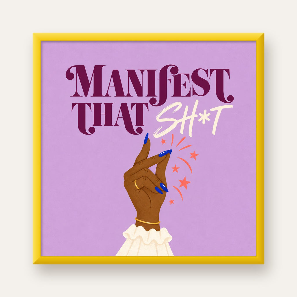 Manifest That Sh*t Renkli Tipografi Poster — sarı çerçeveli