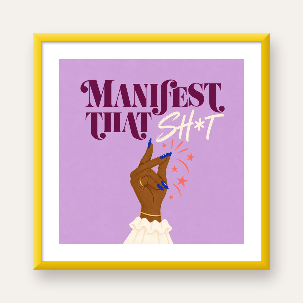 Manifest That Sh*t Renkli Tipografi Poster — sarı çerçeveli paspartulu